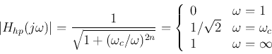 \begin{displaymath}
\left\vert H_{hp}(j\omega)\right\vert=\frac{1}{\sqrt{1+(\om...
...rt{2}&\omega=\omega_c\\
1 & \omega=\infty\end{array}\right.
\end{displaymath}