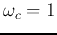 $\omega_c=1$
