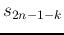 $s_{2n-1-k}$