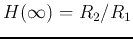 $H(\infty)=R_2/R_1$