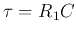 $\tau=R_1C$