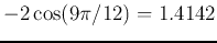 $-2\cos(9\pi/12)=1.4142$