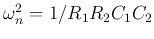 $\omega_n^2=1/R_1R_2C_1C_2$