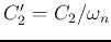 $C_2'=C_2/\omega_n$