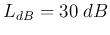 $L_{dB}=30\;dB$