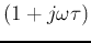 $(1+j\omega\tau)$