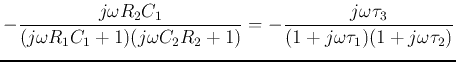 $\displaystyle -\frac{j\omega R_2C_1}{(j\omega R_1C_1+1)(j\omega C_2R_2+1)}
=-\frac{j\omega \tau_3}{(1+j\omega \tau_1)(1+j\omega \tau_2)}$