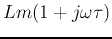 $Lm(1+j\omega\tau)$