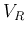 $V_R$