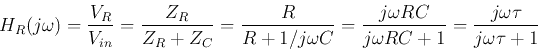 \begin{displaymath}H_R(j\omega)=\frac{V_R}{V_{in}}=\frac{Z_R}{Z_R+Z_C}
=\frac{R...
...omega RC}{j\omega RC+1}
=\frac{j\omega \tau}{j\omega \tau+1} \end{displaymath}