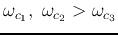 $\omega_{c_1},\;\omega_{c_2}>\omega_{c_3}$