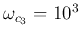 $\omega_{c_3}=10^3$
