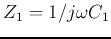 $Z_1=1/j\omega C_1$