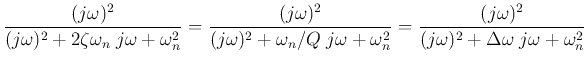 $\displaystyle \frac{(j\omega)^2}{(j\omega)^2+2\zeta\omega_n\;j\omega+\omega_n^2...
...\omega_n^2}
=\frac{(j\omega)^2}{(j\omega)^2+\Delta\omega\;j\omega+\omega_n^2}$