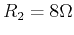 $R_2=8 \Omega$