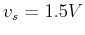$v_s=1.5V$