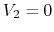 $V_2=0$
