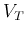 $V_T$