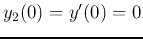 $y_2(0)=y'(0)=0$