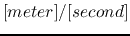 $[meter]/[second]$