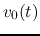 $v_0(t)$