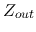 $Z_{out}$