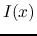 $I(x)$