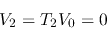 \begin{displaymath}V_2=T_2V_0=0 \end{displaymath}