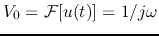 $V_0={\cal F}[u(t)]=1/j\omega$