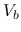 $V_b$