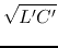 $\displaystyle \sqrt{L'C'}$